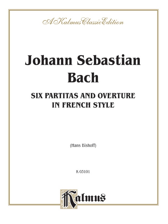 Bach Six Partitas And Overture In French Style Ed Hans Bischoff