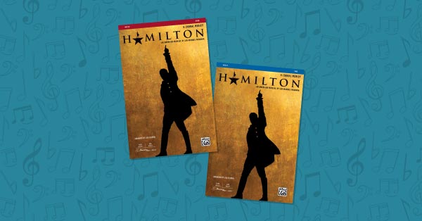 Hamilton Hacks: Simplifying the Choral Medley for Your Singers