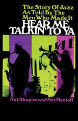 Hear Me Talkin' to Ya (The Story of Jazz)