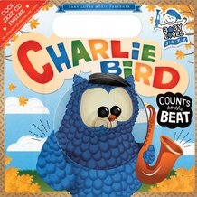 Baby Loves Jazz: Charlie Bird Counts to the Beat