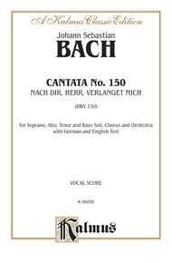 Cantata No. 150 -- Nach dir, Herr, verlanget mich (For Thee, O Lord, I Long)