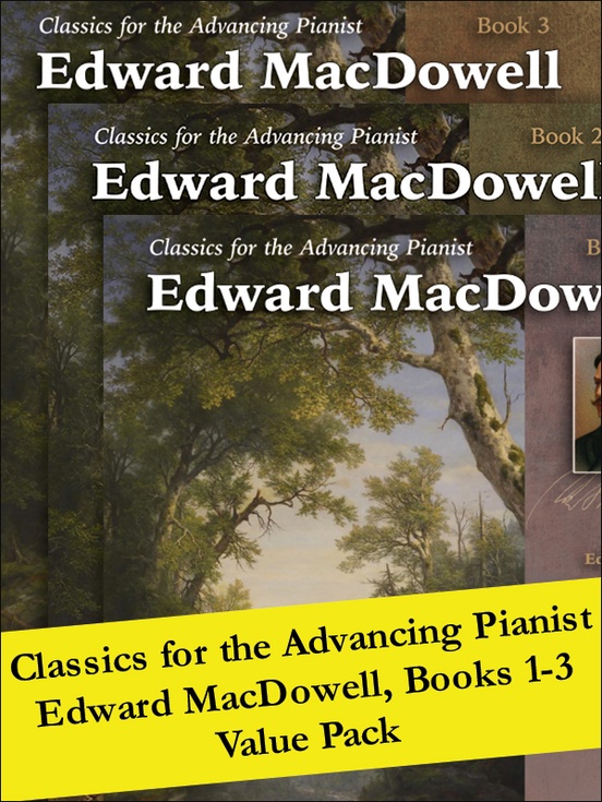 Classics for the Advancing Pianist: Edward MacDowell 1-3 (Value Pack)