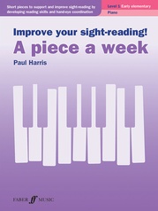 Improve Your Sight-Reading! A Piece a Week: Piano, Level 1