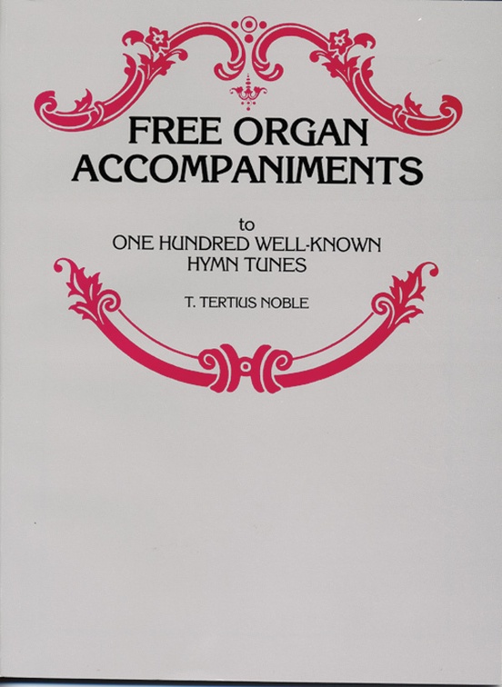 Free Organ Accompaniments to One Hundred Well-Known Hymn Tunes