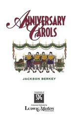 Anniversary Carol Book for Chorus and Organ