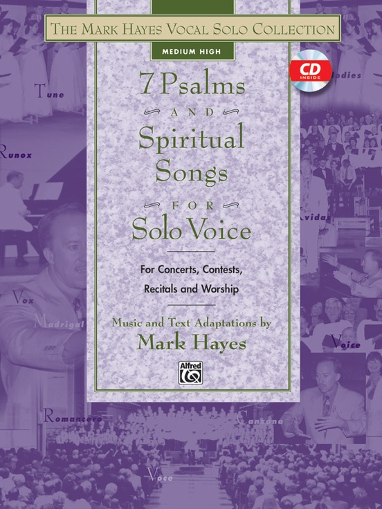 The Mark Hayes Vocal Solo Collection: 7 Psalms and Spiritual Songs for Solo Voice
