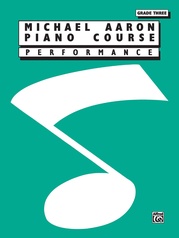 Michael Aaron Piano Course: Performance, Grade 3