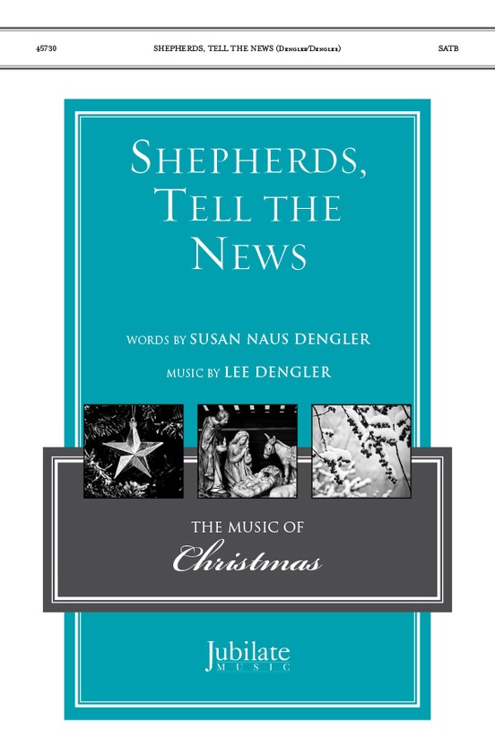 Shepherds, Tell the News