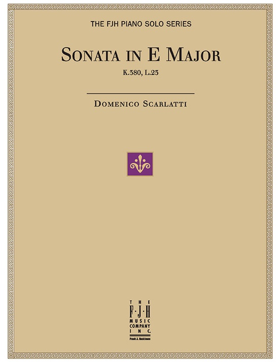 Sonata in E Major, K.380, L.23: Piano Sheet: Domenico Scarlatti | Sheet ...