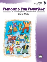 Famous & Fun Favorites, Book 4: 16 Appealing Piano Arrangements