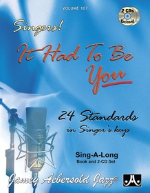 Jamey Aebersold Jazz, Volume 107: Singers!: It Had to Be You
