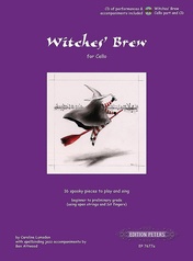 Witches' Brew for Cello: 16 Spooky Pieces to Play and Sing [incl. CD]
