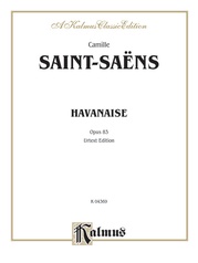 Havanaise, Opus 83 (Urtext Edition)