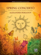 Spring Concerto: In Four Movements for Solo Piano with Piano Accompaniment - Piano Duo (2 Pianos, 4 Hands)
