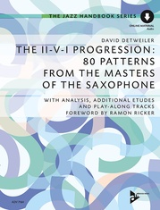 The II-V-I Progression: 80 Patterns from the Masters of the Saxophone