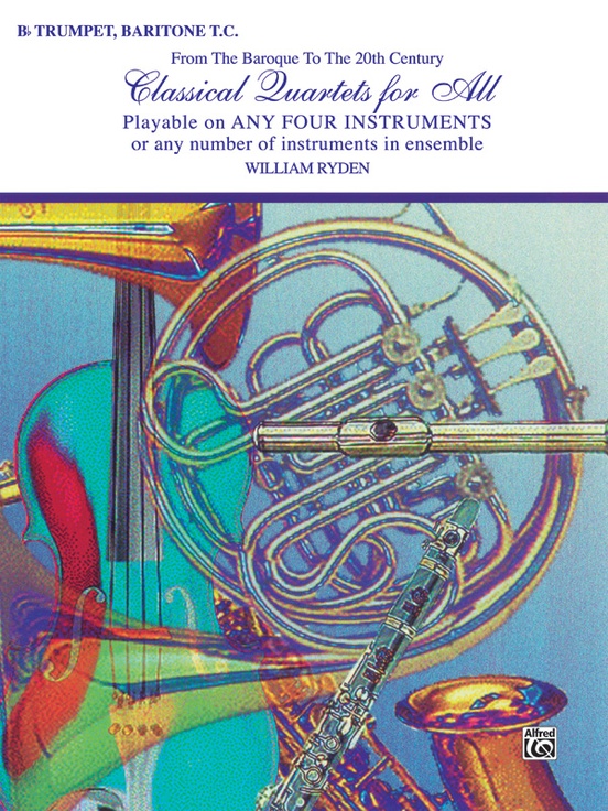 Classical Quartets for All: B-flat Trumpet, Baritone T.C. Book | Sheet Music