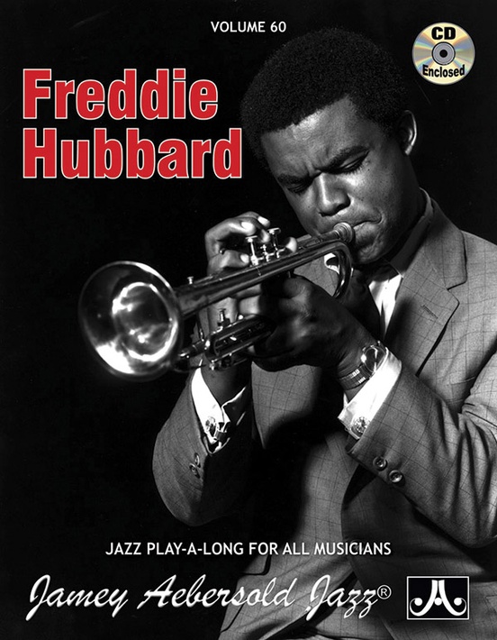 Jamey Aebersold Jazz, Volume 60: Freddie Hubbard