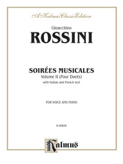 Rossini: Soirées Musicales, Volume II (Italian/French)