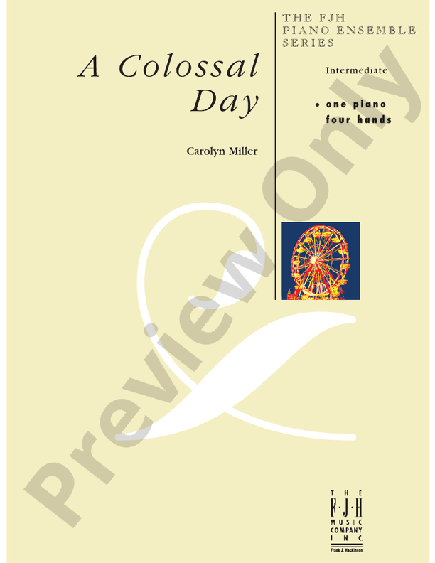 A Colossal Day: Piano: Carolyn Miller - Digital Sheet Music Download