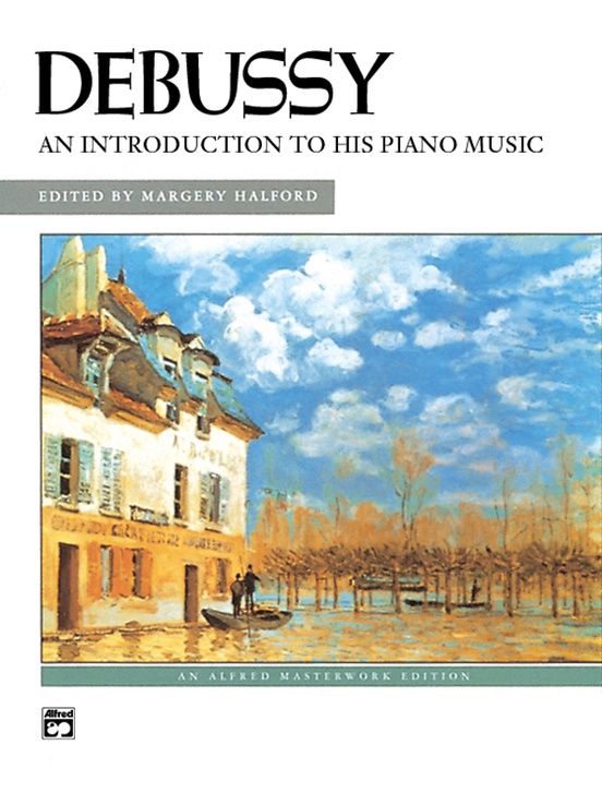 Debussy: An Introduction to His Piano Music: Piano Book: Claude
