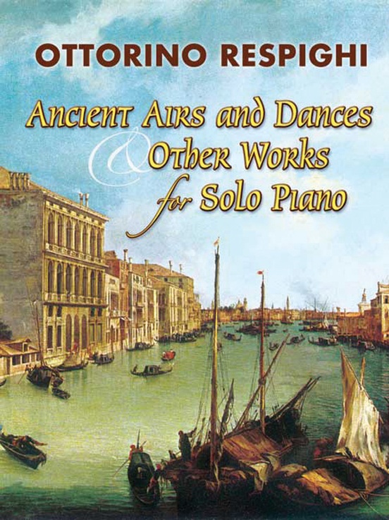 Ancient Airs and Dances & Other Works for Solo Piano: Piano Book