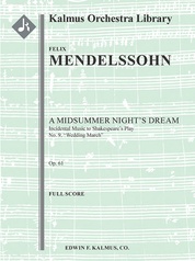 A Midsummer Night's Dream: Incidental Music, Op. 61; No. 9: Wedding March