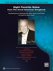 The Mark Hayes Vocal Collection: Eight Favorite Solos from the Great American Songbook