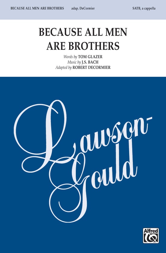 Because All Men Are Brothers