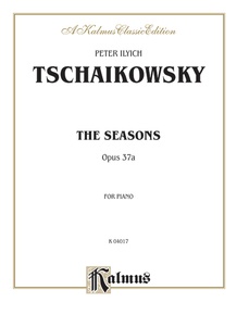 Tchaikovsky: The Seasons, Op. 37A: Piano Book: Peter Ilyich