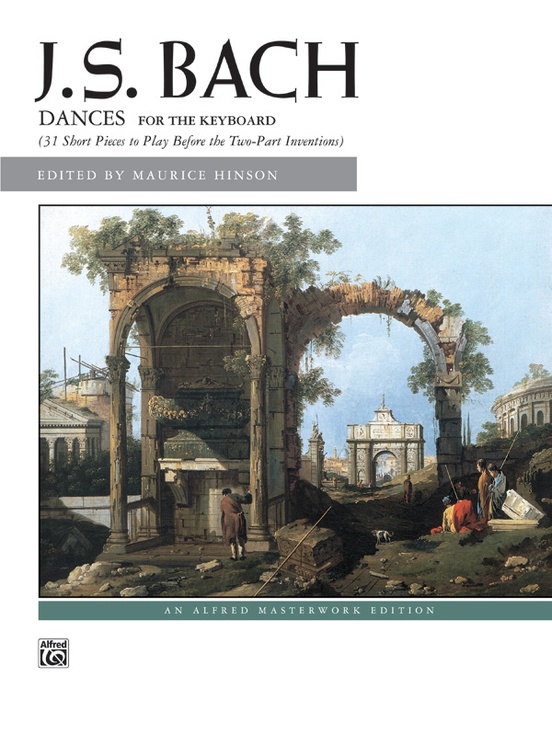 J. S. Bach: Dances for the Keyboard: Piano Book: Johann Sebastian