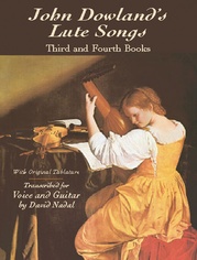 John Dowland's Lute Songs: Third and Fourth Books with Original Tablature