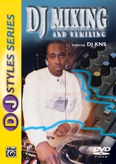 DJ Styles Series: DJ Mixing and Remixing