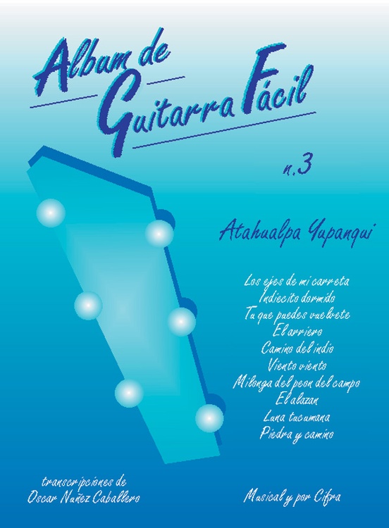 Album de Guitarra Facil N.3: Atahualpa Yupanqui