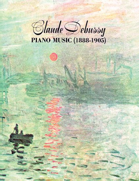 Claude Debussy Piano Music 1888-1905
