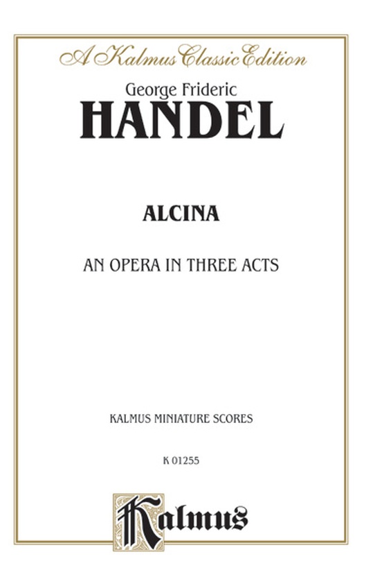 Alcina (1735) - An Opera in Three Acts