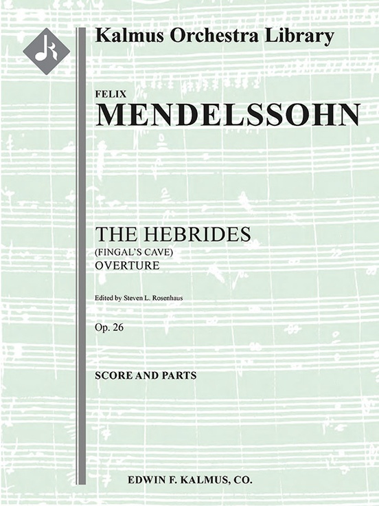 Hebrides: Fingal's Cave Overture, Op. 26