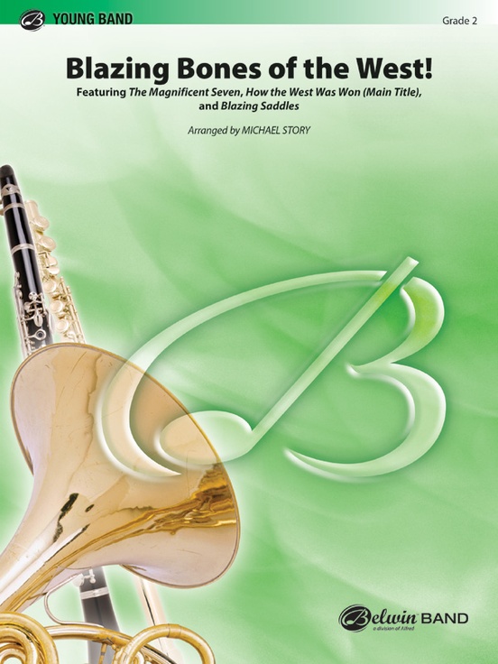 Blazing Bones Of The West 1st B flat Clarinet 1st B flat Clarinet 