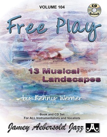 Jamey Aebersold Jazz, Volume 104: Free Play