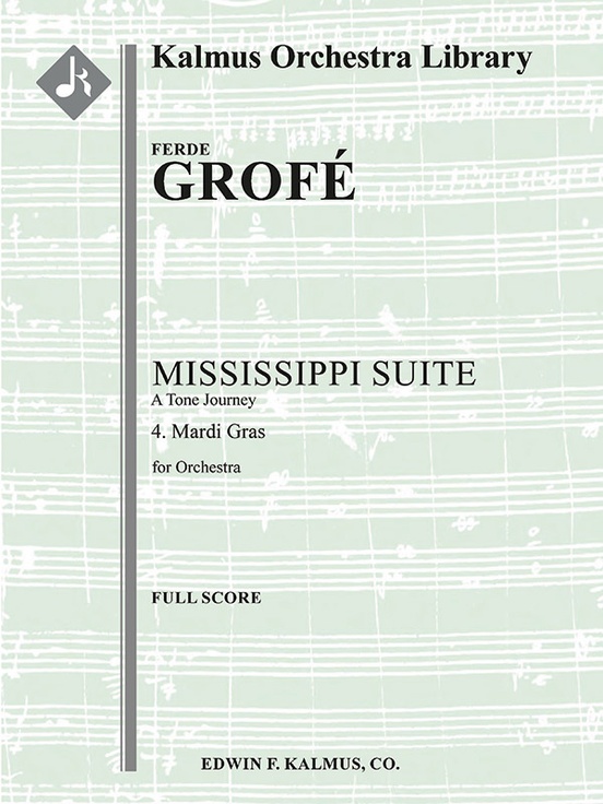 Mississippi Suite A Tone Journey 4. Mardi Gras Full Orchestra