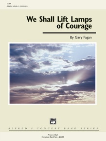 We Shall Lift Lamps of Courage