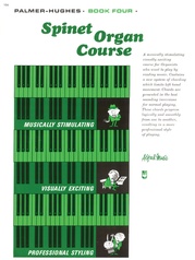 Palmer-Hughes Spinet Organ Course, Book 4