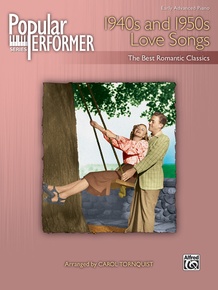 Popular Performer: 1940s and 1950s Love Songs