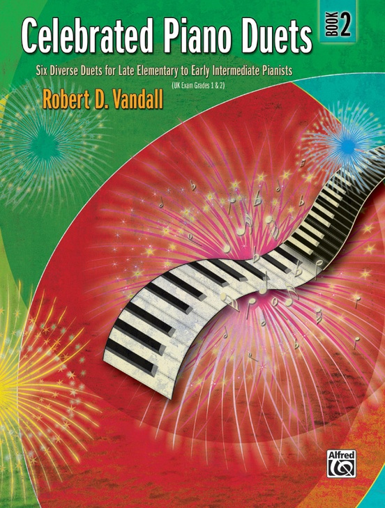 Celebrated Piano Duets, Book 2: Six Diverse Duets for Late Elementary to Early Intermediate Pianists
