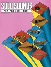 Solo Sounds For French Horn Vol 1 Levels 35 Solo Book