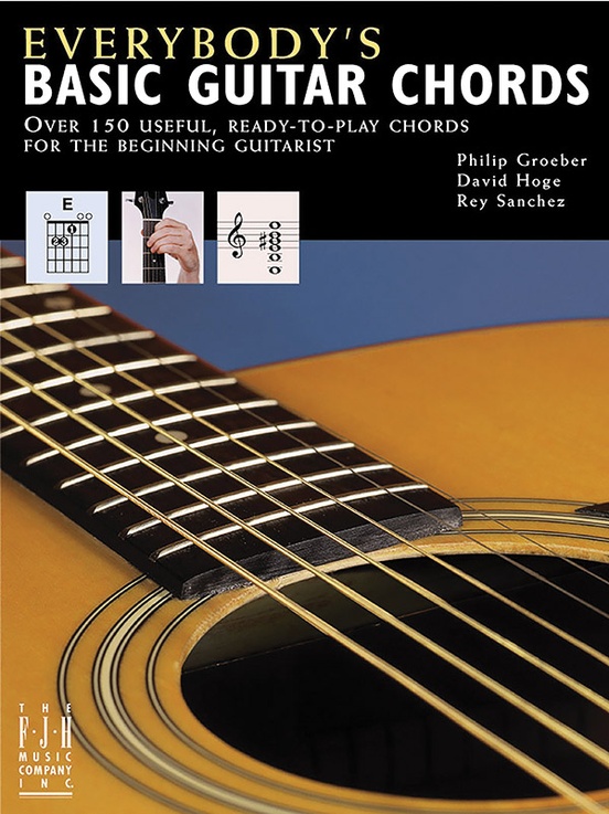 Everybody's Basic Guitar Chords: Elementary Guitar Book: Philip Groeber ...