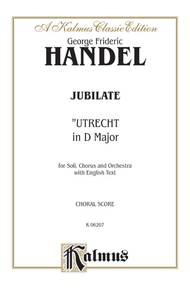 Jubilate (Utrecht Te Deum in D Major) (1713)