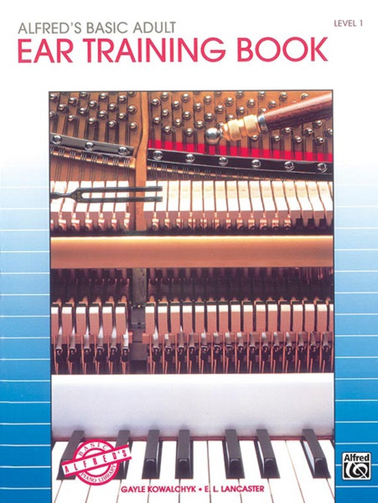 Alfred's Basic Adult Piano Course: Ear Training Book 1: Piano Book