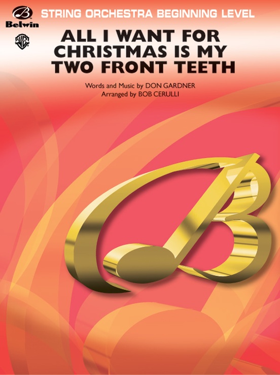 All I Want for Christmas Is My Two Front Teeth