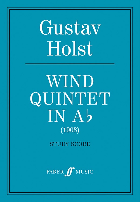 Wind Quintet in A Flat Woodwind Quintet Study Score Gustav Holst