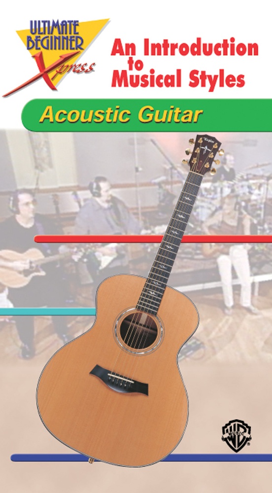 Ultimate Beginner Xpress™: An Introduction to Musical Styles for Acoustic Guitar